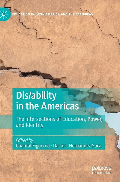Dis/ability The Americas: Intersections Of Education, Power, And Identity
