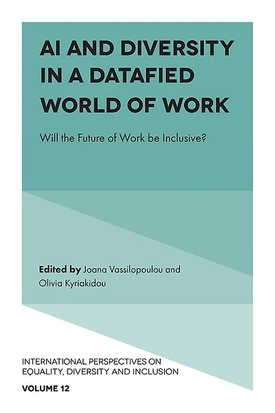AI and Diversity a Datafied World of Work: Will the Future Work be Inclusive?