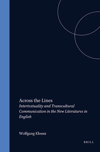 Across the Lines: Intertextuality and Transcultural Communication New Literatures English