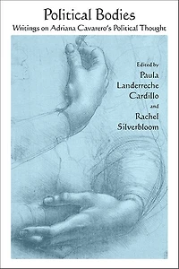 Political Bodies: Writings on Adriana Cavarero's Thought