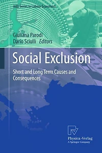 Social Exclusion: Short and Long Term Causes Consequences