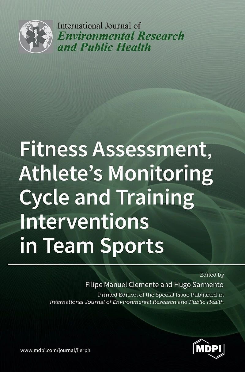 Fitness Assessment, Athlete's Monitoring Cycle and Training Interventions in Team Sports