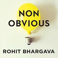 Non-Obvious Lib/E: How to Think Different, Curate Ideas & Predict the Future