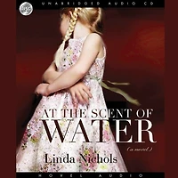 *At the Scent of Water