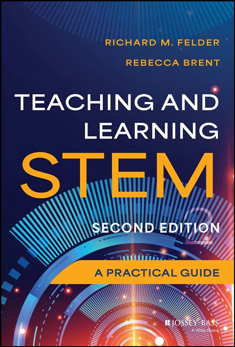 Teaching and Learning STEM: A Practical Guide