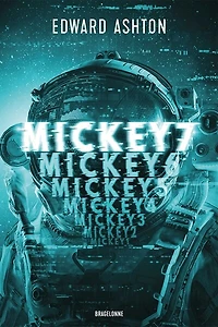 Mickey7 : le roman qui a inspiré film Mickey17
