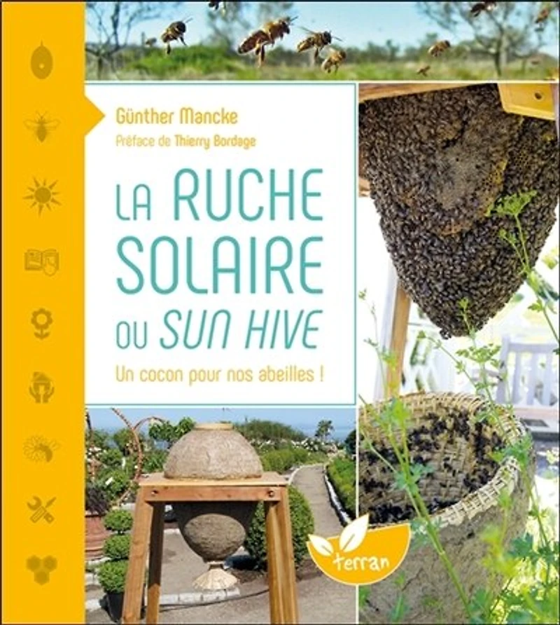 La ruche solaire ou Sun hive: un cocon pour nos abeilles !