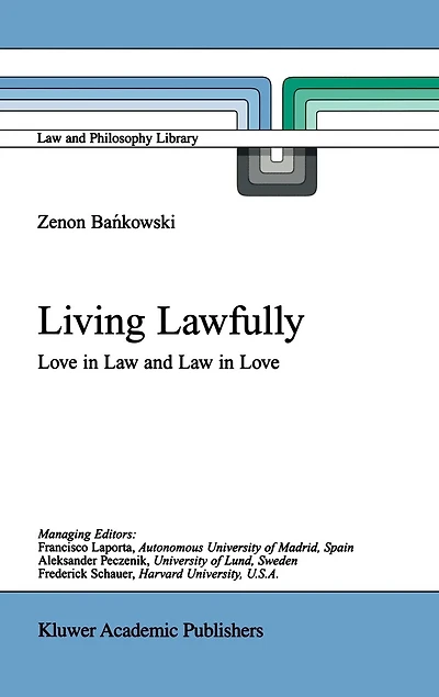 Living Lawfully: Love Law and