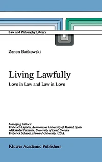 Living Lawfully: Love Law and