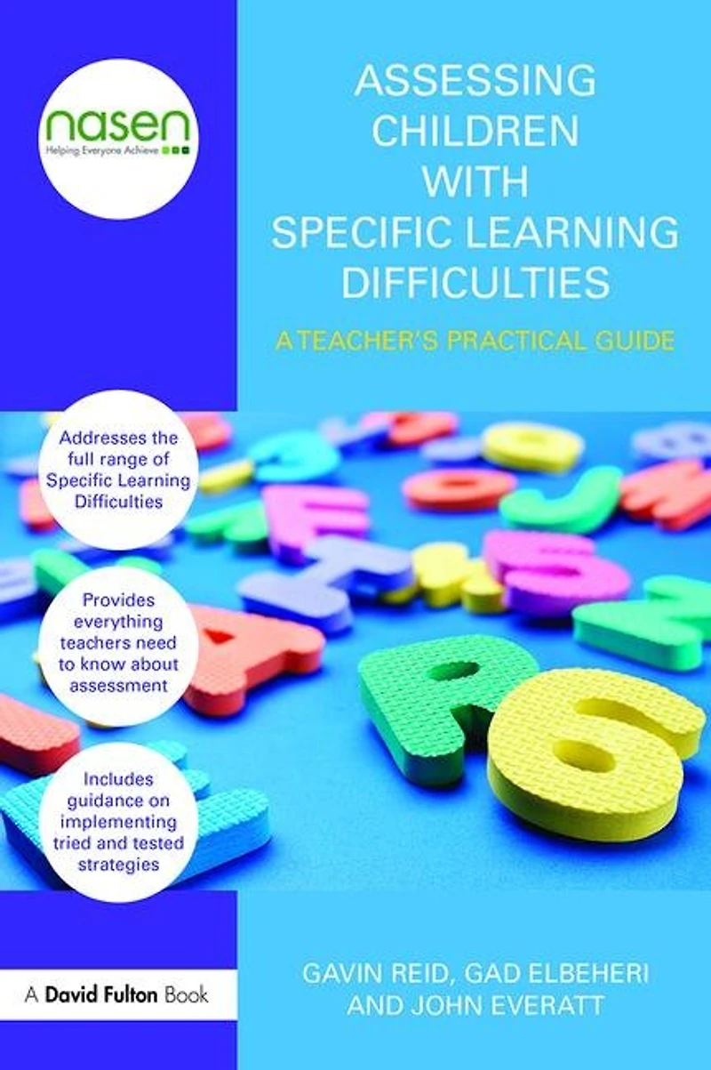 Assessing Children with Specific Learning Difficulties: A Teacher's Practical Guide