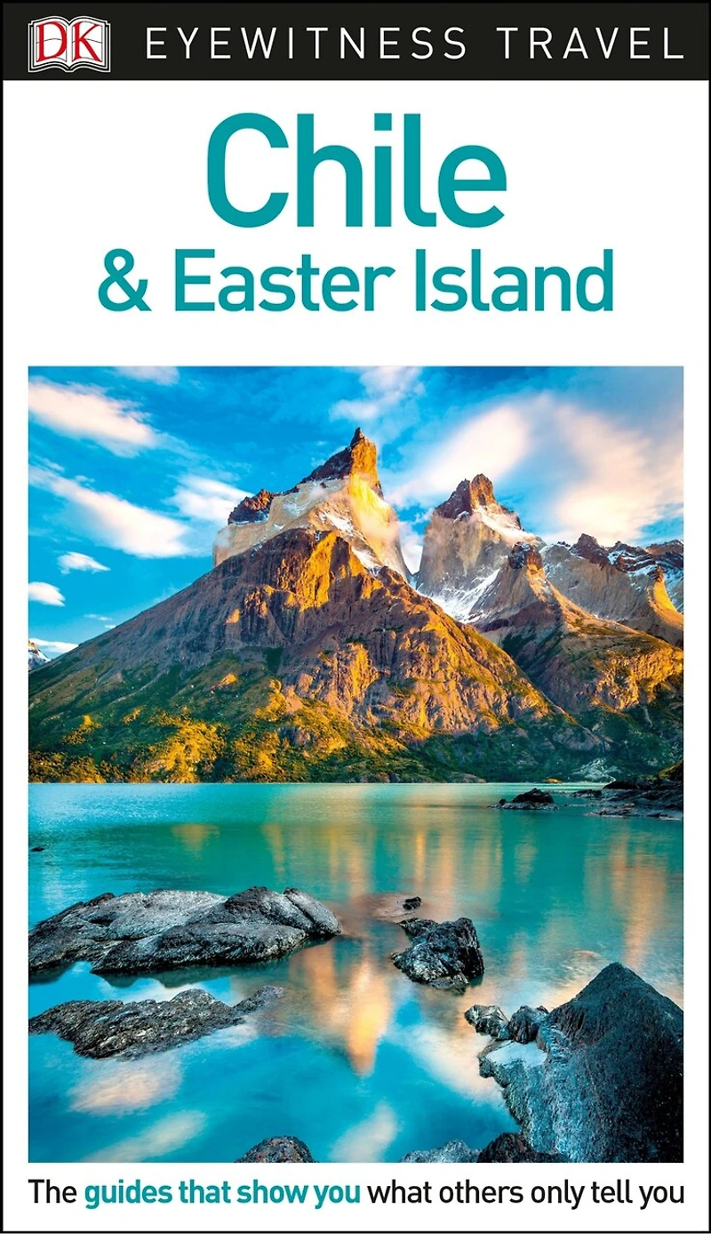 DK Chile and Easter Island: Must-See Sights. Culture & History. Detailed Maps Tours. Covers Santiago, Valparaíso, more