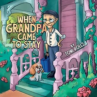 When Grandpa Came to Stay