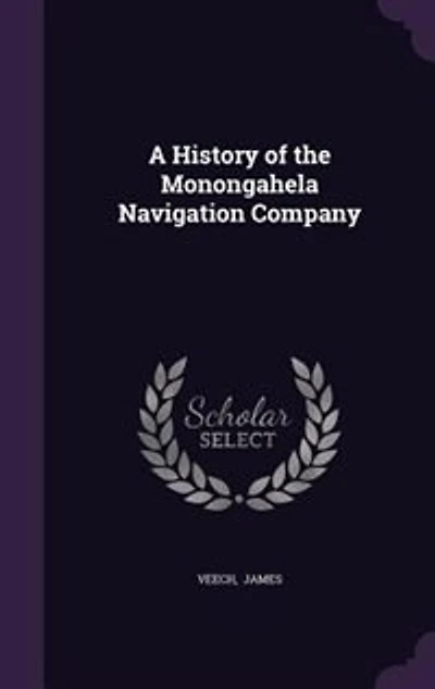 A History of the Monongahela Navigation Company