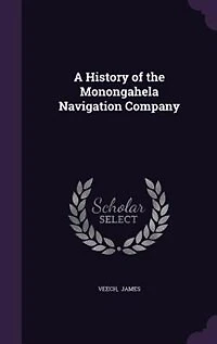A History of the Monongahela Navigation Company