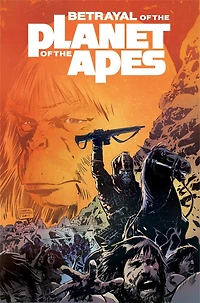 Betrayal of the Planet of the Apes