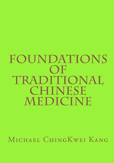 Foundations of Traditional Chinese Medicine