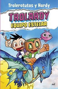 Trolardy 5. Equipo estelar / Stellar Team