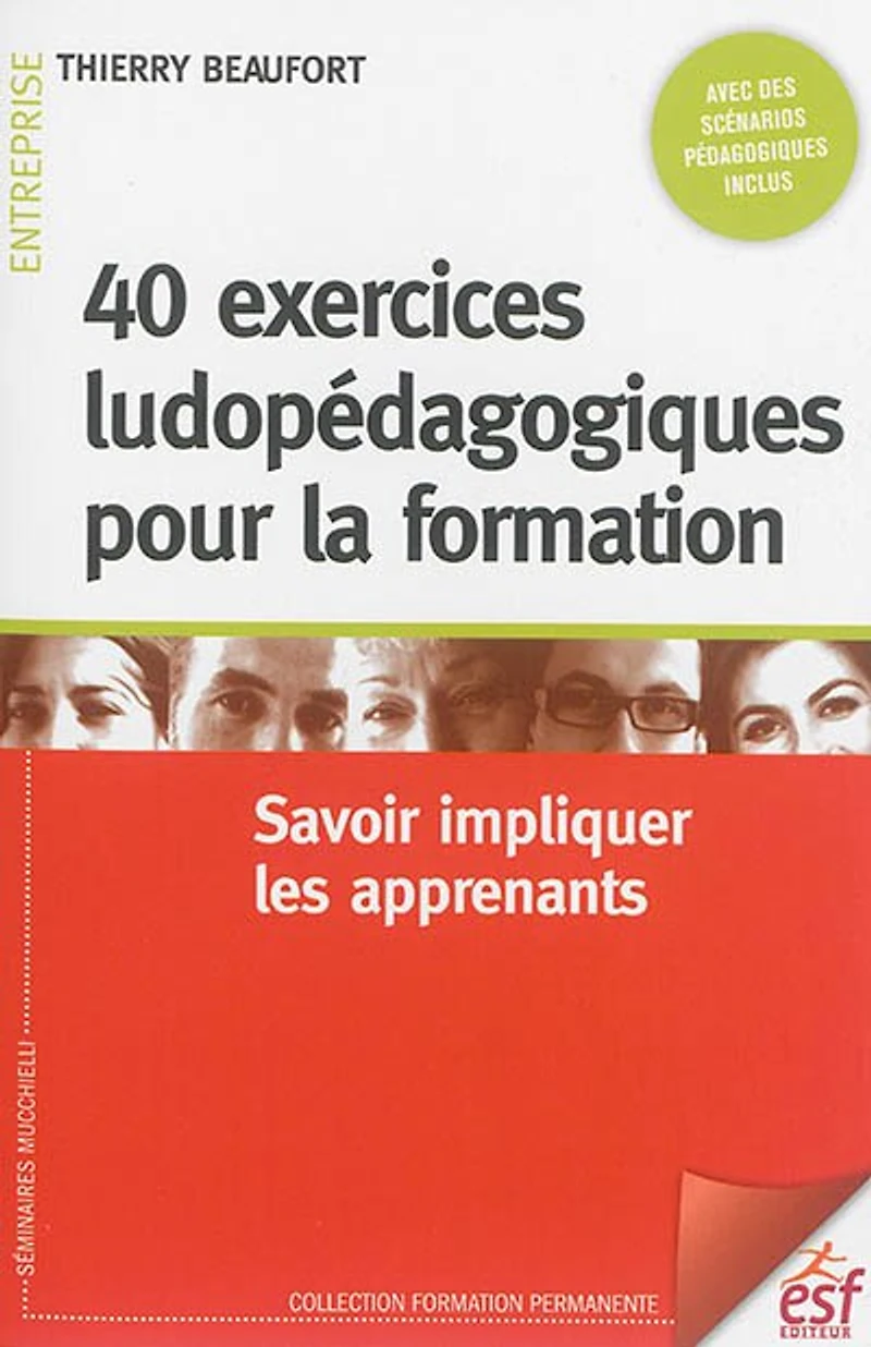40 exercices ludiques pour la formation: savoir impliquer les apprenants
