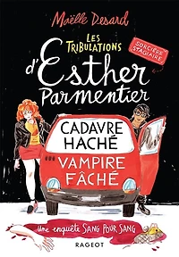 Cadavre haché, vampire fâché: une enquête sang pour sang