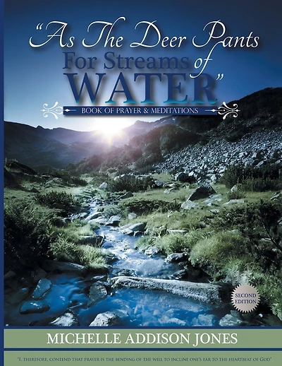 As the Deer Pants for Stream of Water: Book of Prayer and Meditations - 2nd Edition