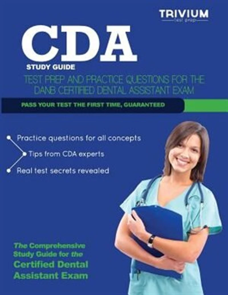 Cda Study Guide: Test Prep and Practice Questions for the Danb Certified Dental Assistant Exam