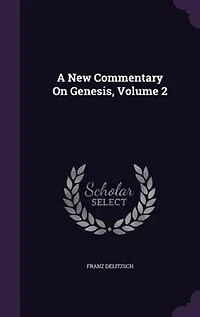 A New Commentary On Genesis, Volume 2