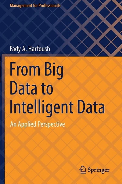 From Big Data to Intelligent Data: An Applied Perspective