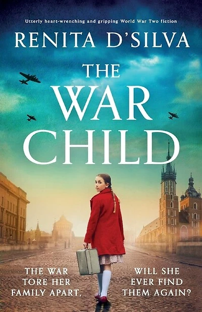 The War Child: Utterly Heart-wrenching And Gripping World War 2 Fiction