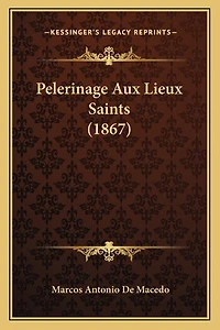 Pelerinage Aux Lieux Saints (1867)