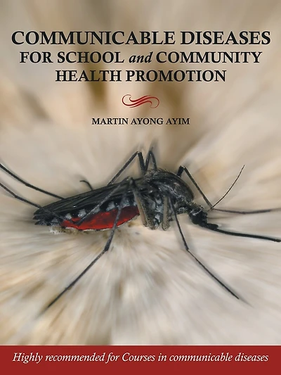 Communicable Diseases For School And Community Health Promotion