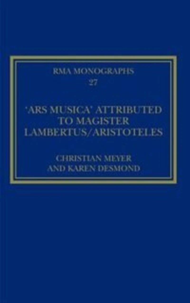 The 'Ars musica' Attributed to Magister Lambertus/Aristoteles