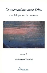 Conversations avec Dieu, tome 2: un dialogue hors du commun