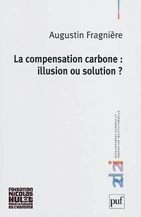 La compensation carbone: illusion ou solution ?