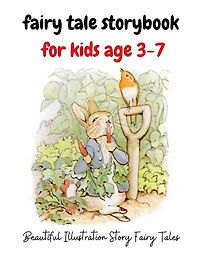fairy tale storybook for kids age 3-7: Beautiful Illustration Story Fairy Tale