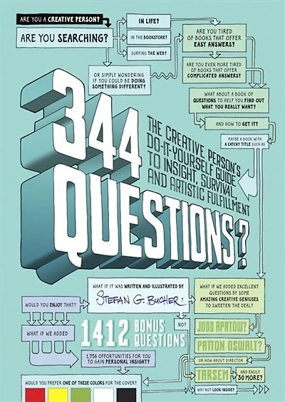 344 Questions: The Creative Person's Do-it-yourself Guide To Insight, Survival, And Artistic Fulfillment