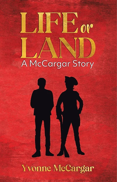 Life or Land: A McCargar Story