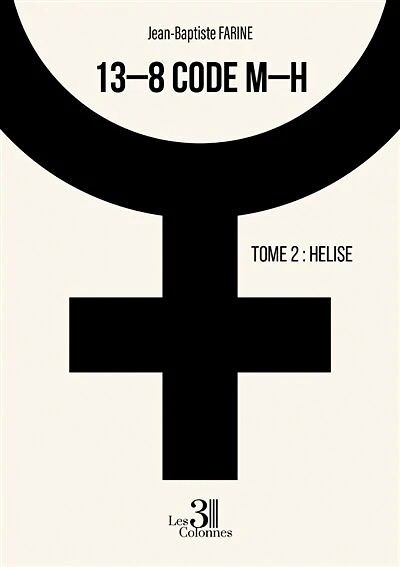 13-8 code M-H: Tome 2