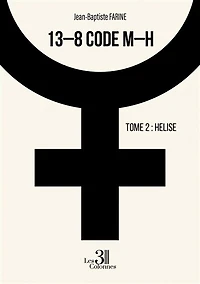 13-8 code M-H: Tome 2