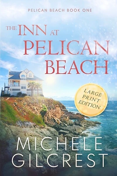 The Inn At Pelican Beach LARGE PRINT (Pelican Beach Book 1)