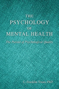 The Psychology of Mental Health: Pursuit Psychological Quality