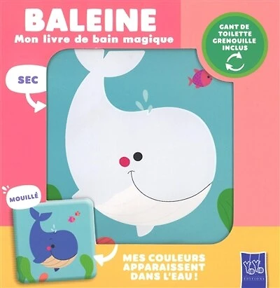 Baleine: mon livre de bain magique