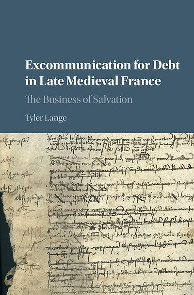 Excommunication for Debt Late Medieval France: The Business of Salvation