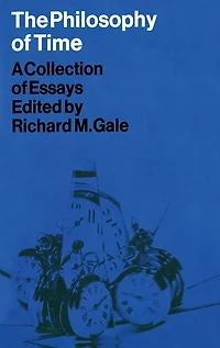 The Philosophy of Time: A Collection Essays