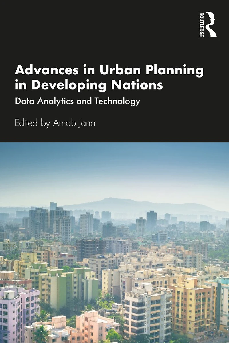 Advances Urban Planning Developing Nations: Data Analytics and Technology