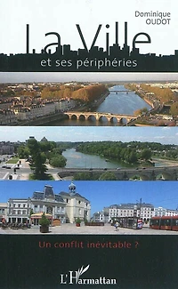 La ville et ses périphéries - un conflit inévitable ?