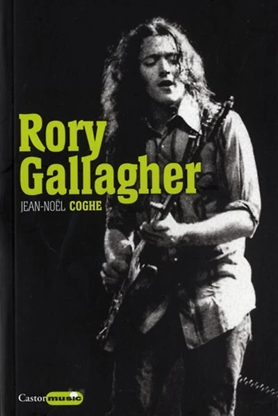 Rory Gallagher: rock'n'road blues