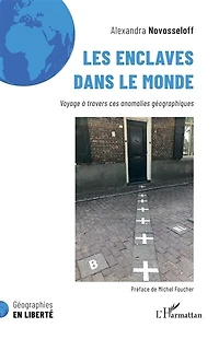 Les enclaves dans le monde: Voyage à travers ces anomalies géographiques