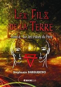 Les fils de la Terre: Tome 4
