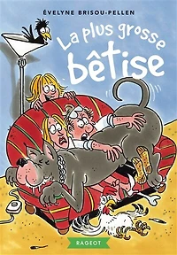La plus grosse bêtise