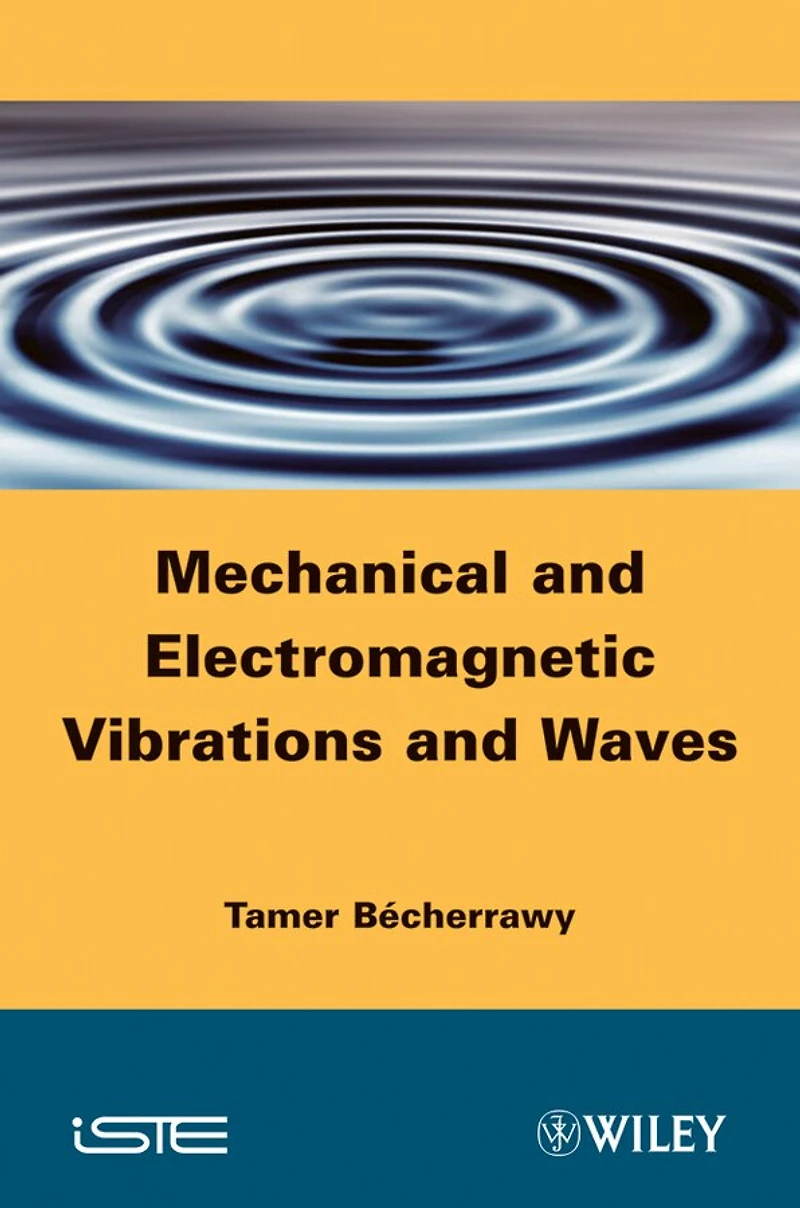 Mechanical and Electromagnetic Vibrations Waves